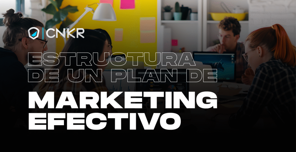 Estructura de un plan de marketing efectivo
